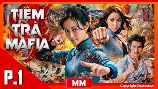 Gangster Tea House - Part 01 | Ultimate Martial Arts Gangster Action Movie | PhimTV 365