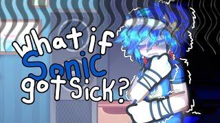 What if Sonic got sick?  || STH || SONADOW ||  Sonic The Hedgehog || WOLFIESHIPS U ||