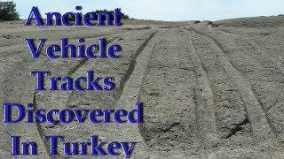 Alexander Koltypin "Ancient Vehicle Tracks Discovered In Turkey's Phrygia Valley"