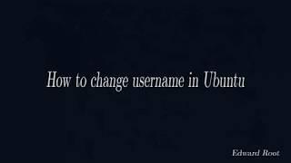 How to change username (via terminal) in Ubuntu