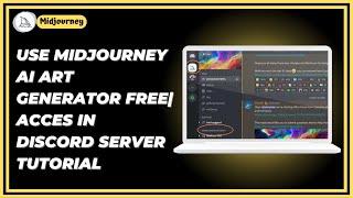 How To Use Midjourney AI Art Generator Free | Acces In Discord Server Tutorial