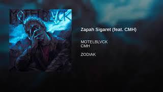 MOTELBLVCK - Zapah Sigaret (feat - CMH)