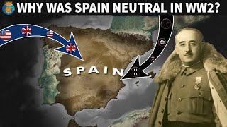 Why was Spain Neutral in WW2?