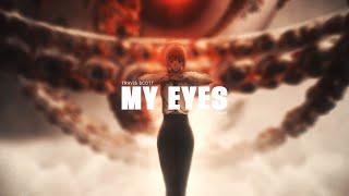 MY EYES