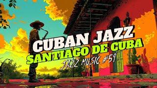 Santiago de Cuba - 여름 쿠바 재즈. The Heart of Cuban Jazz Music (2024)