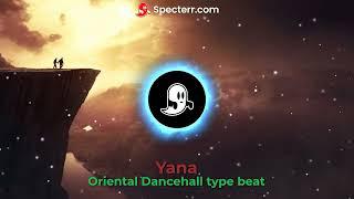 Specterr 720p   Yana   Oriental Dancehall Type Beat  Instrumental  Prod1