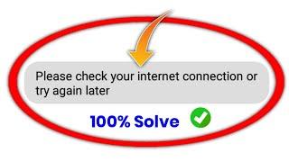 Please Check Your Network Connection | How To Fix Please Check Your Internet Connection Problem