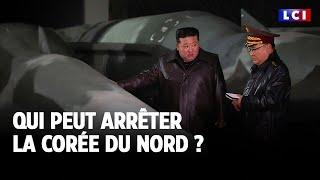 Qui peut arrêter la Corée du Nord ? ｜LCI