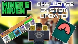 Miners Haven: Challenge system update [Idea by Lazer1785]