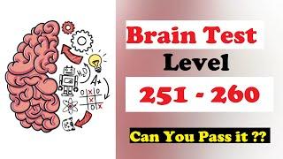 Brain Test Level 251 252 253 254 255 256 257 258 259 260 Solution Walkthrough Gameplay : Gamer Hub