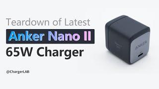 Teardown of Latest Anker Nano II 65W Charger @ChargerLAB