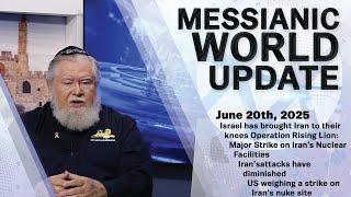 Messianic World Update | Operation Rising Lion & Prophetic Acceleration in Israel
