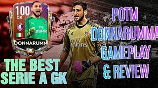 POTM Donnarumma 100+20 Gameplay! Best Serie A GK!