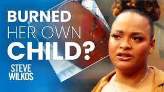 Put Baby In Scalding Hot Water? | The Steve Wilkos Show