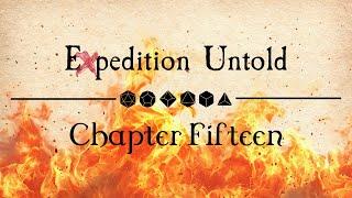 Expedition Untold Ch. 15 - "Devilish Dilemmas & Downward Dogs"