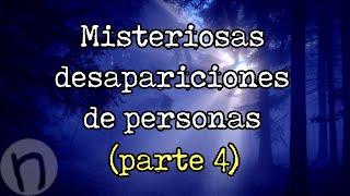 Misteriosas desapariciones de personas (Parte 4) - Missing 411