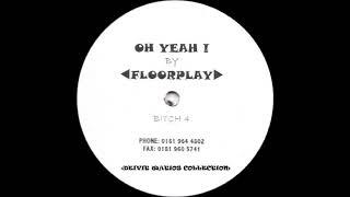 Floorplay - Oh Yeah! (1999)