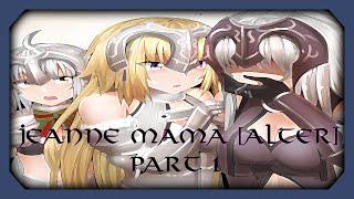 Jeanne Mama [Alter] Part 1 - Fate/Grand Order Comics