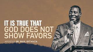 IT IS TRUE THAT GOD DOES NOT SHOW FAVORS With Apostle Dr. Paul M. Gitwaza at BCC LEWISTON USA