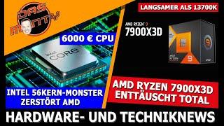 AMD Ryzen 7900X3D enttäuscht | Intel 56Kern Monster VS AMD TR | RTX 4090/A770/B650 extrem günstig