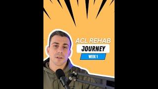 ACL Rehab Week 1 - Tips from a Rehab Doctor