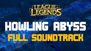 Howling Abyss - Complete Soundtrack