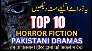 Top 10 Pakistani Horror Drama Series || Best Horror Drama Pakistani || Pakistani Horror Drama Serial