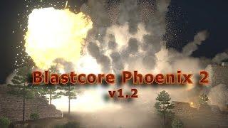 Blastcore Phoenix 2 Showcase (v1.2)