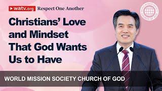 Respect One Another 【World Mission Society Church of God】