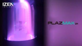 [IZEN IMPLANT]  Let us introduce PLAZMAX Z1