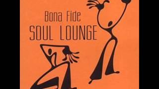 Soul Lounge - Bona Fide