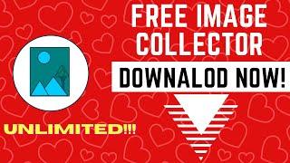 Free Bulk Image collector Desktop software  -Effortlessly Gather Bulk Copyright-Free Images!