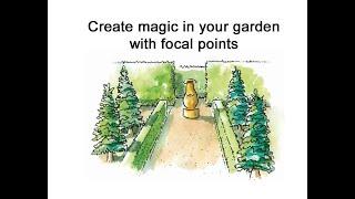 Create magic in your garden with focal points