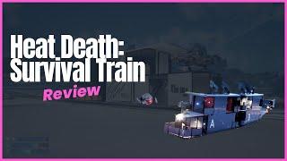 Heat Death: Survival Train -  mysteries of an unknown world!