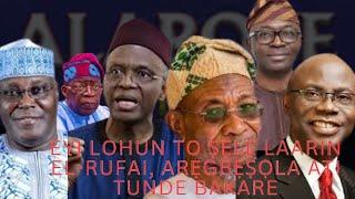 EL-RUFAI, RAUF ARẸGBẸṢỌLA ATI TUNDE BAKARE ṢEPADE BONKẸLẸ L'EKOO