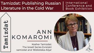 Ann Komaromi. "Kosher Tamizdat: The Israeli Series Evreiskii samizdat and 'Biblioteka-Aliya'”