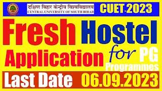 Alert ! Fresh Hostel Application For New Students of CUSB | हॉस्टल के लिए 6 सितंबर तक अप्लाई करें