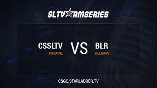 Evening 1, CSSLTV vs BLR @ MIRAGE