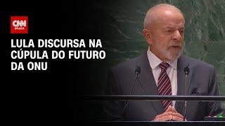 Lula discursa na cúpula do futuro da ONU | AGORA CNN