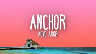 Novo Amor - Anchor (Lyrics)