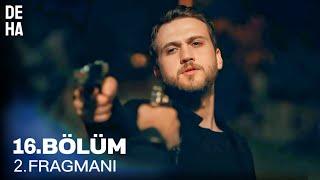 Deha 16. Bölüm 2. Fragman | “ Kaybedecek Kimsem Kalmadı ! “