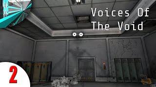 Let's Play Voices of The Void (Part 2 - WHAT IS THAT?!)