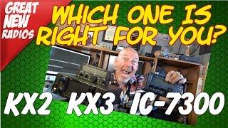 KX2 | KX3 | IC-7300 Which One For You? -K6UDA Radio EP19