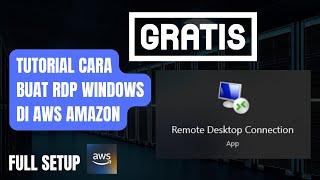 GRATISS!! CARA MEMBUAT RDP WINDOWS DI AWS AMAZON 2024 | FULL SETUP