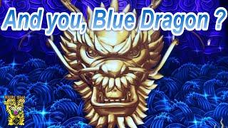 Et tu, Brute? (And You, Blue Dragon ?)50 FRIDAY 3535 DRAGONS GOLD / 5 DRAGONS ULTRA / CASH CAVE