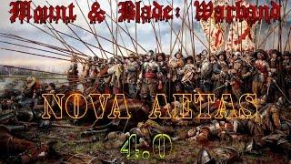 Mount and Blade Nova Aetas 4.0 СВОЙ ГОРОД