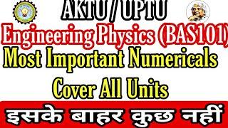 Aktu Engineering Physics Important Numericals|Eng.Phy imp numerical cover all units | Eng. Phy. imp|