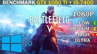 Battlefield 5 | GTX 1050 Ti + i5-7400 | Low vs. Medium vs. High vs. Ultra | 1080p