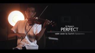 Perfect | Sri Lankan violin cover by Sachith Suraweera | SachithDS