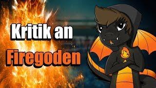 Kritik an Firegoden - Sein Statement